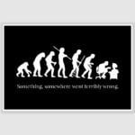 Something Went Terribly Wrong Funny Poster (12 x 18 inch)