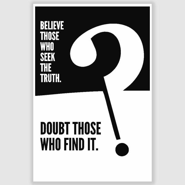 Believe Those Who Seek Inspirational Poster (12 x 18 inch)