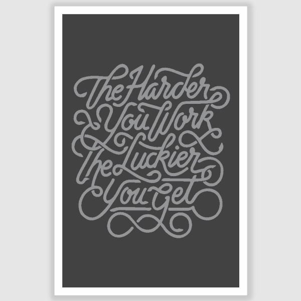The Harder You Work Inspirational Poster (12 x 18 inch)