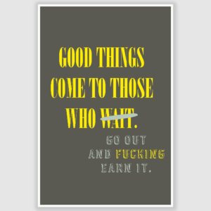 Good Things Inspirational Poster (12 x 18 inch)