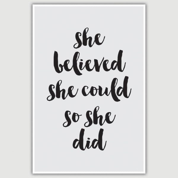 She Believed She Could Inspirational Poster (12 x 18 inch)