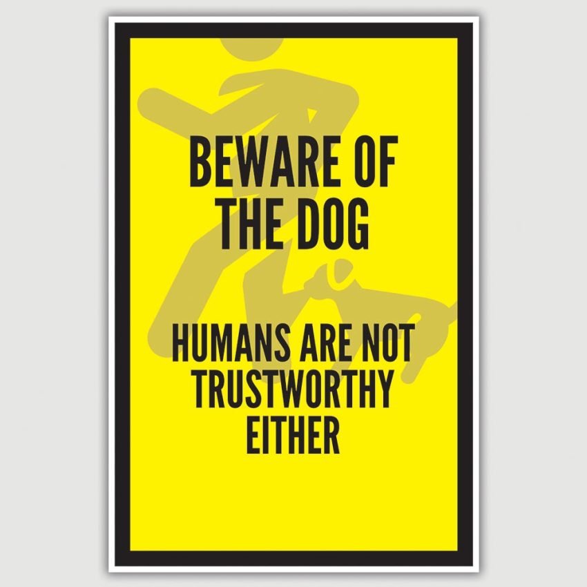 Warning - Beware of the dog Funny Poster (12 x 18 inch)