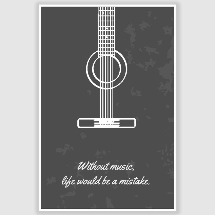 Without Music Life Would Be A Mistake Poster (12 x 18 inch)