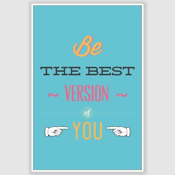 Be The Best Version Inspirational Poster (12 x 18 inch)