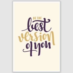 Be The Best Version Inspirational Poster (12 x 18 inch)