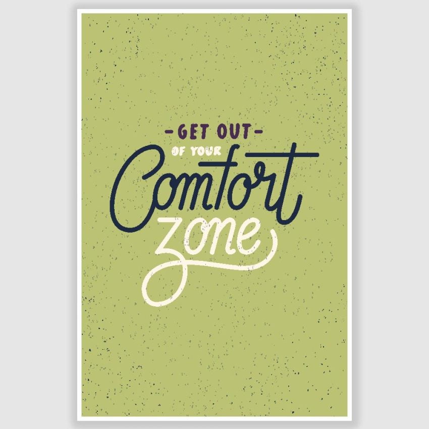 Comfort Zone Inspirational Poster (12 x 18 inch)