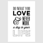 Do What You Love Inspirational Poster (12 x 18 inch)