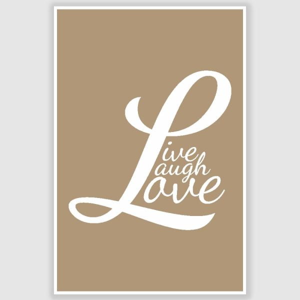 Live Laugh Love Motivational Poster (12 x 18 inch)