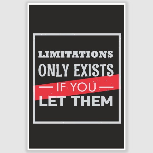 Limitations Only Exist Inspirational Poster (12 x 18 inch)