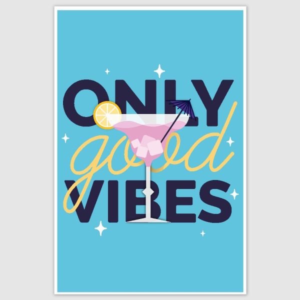 Only Good Vibes Inspirational Poster (12 x 18 inch)