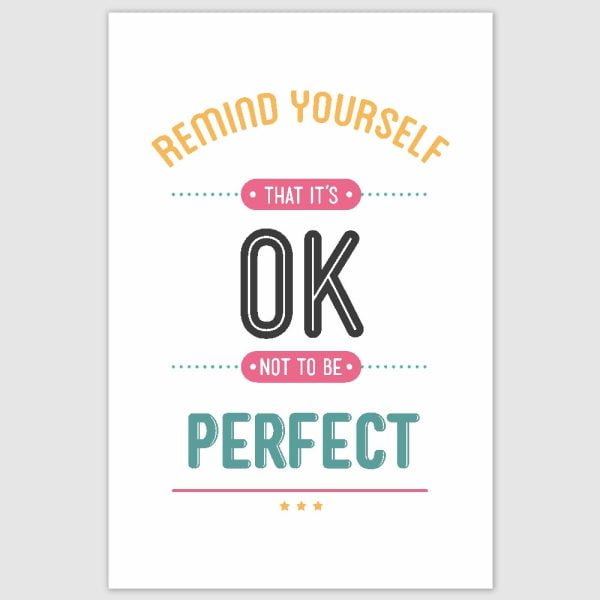 Remind Yourself That It Is Ok Inspirational Poster (12 x 18 inch)