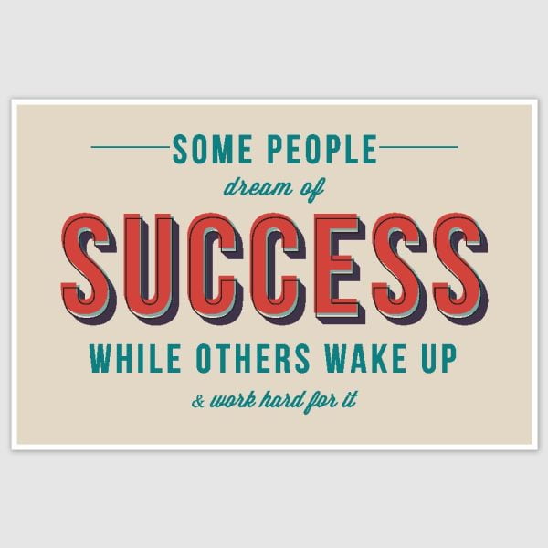 Some People Dream Of Success Inspirational Poster (12 x 18 inch)