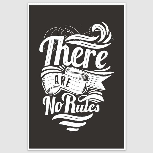 There Are No Rules Inspirational Poster (12 x 18 inch)