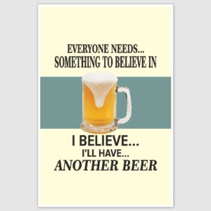 Another Beer Funny Poster (12 x 18 inch)