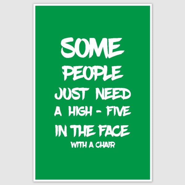 High Five In The Face Funny Poster (12 x 18 inch)