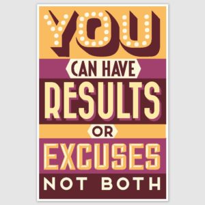 You Can Have Results Colorful Motivational Poster (12 x 18 inch)
