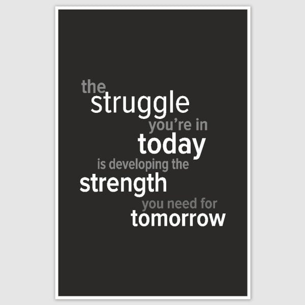 Struggle today Inspirational Poster (12 x 18 inch)