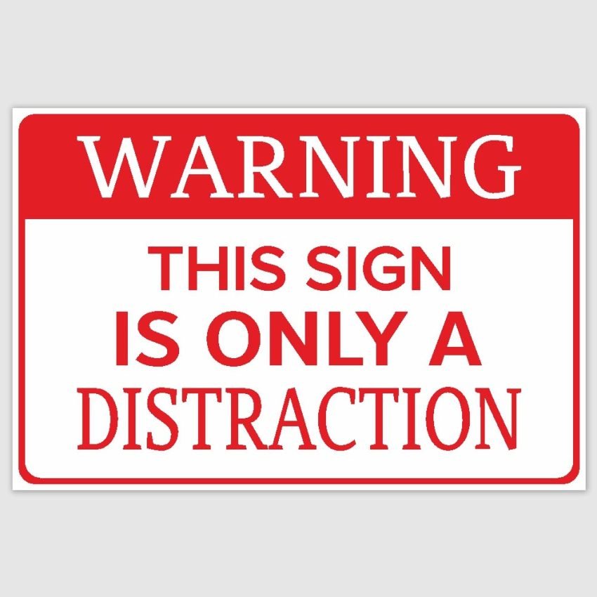 Warning Distraction Funny Poster (12 x 18 inch)