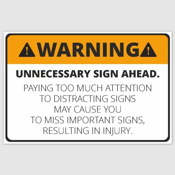 Warning Unnecessary Sign Funny Poster (12 x 18 inch)