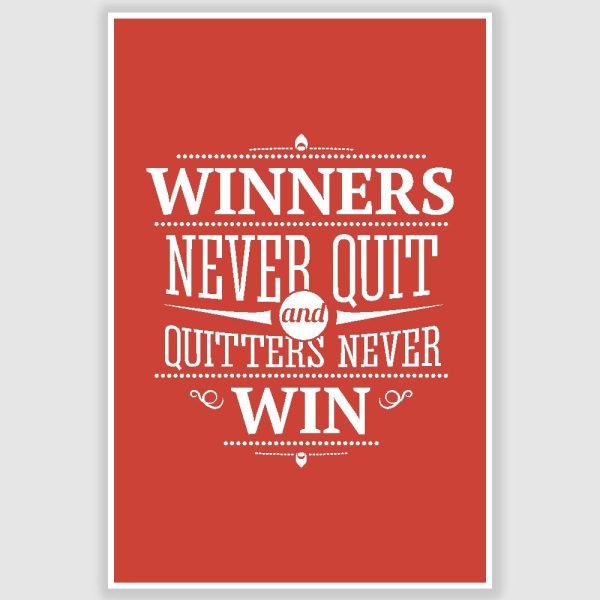 Winners Never Quit Inspirational Poster (12 x 18 inch)