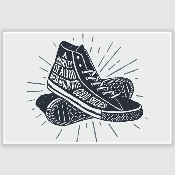 Good Shoes Funny Poster (12 x 18 inch)