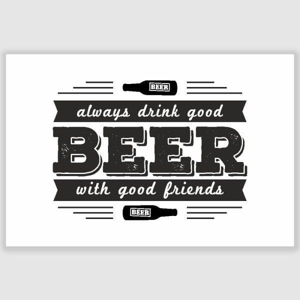 Good Beer Poster (12 x 18 inch)