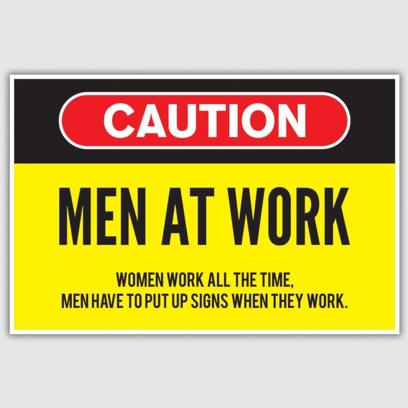 Warning - Men At Work Funny Poster (12 x 18 inch)