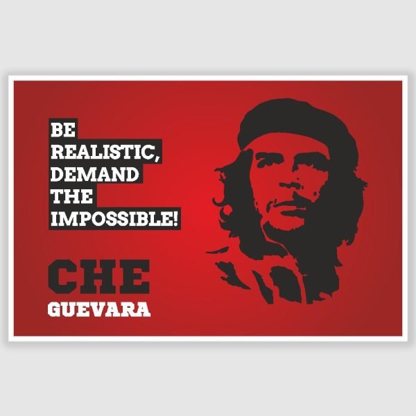 Che Guevara Be Realistic Inspirational Poster (12 x 18 inch)