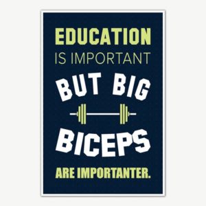 Big Biceps Are Important Gym Quotes Poster Art | Gym Motivation Posters