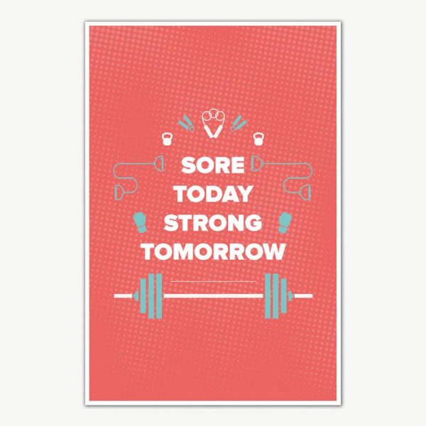 Sore Today Strong Tomorrow Fitness Poster Art | Gym Motivation Posters