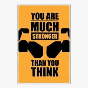 You Are Much Stronger Fitness Poster Art | Gym Motivation Posters