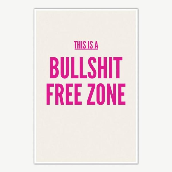 Bullshit Free Zone Poster Art | Funny Posters For Room