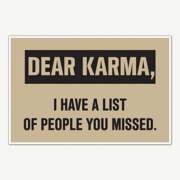 Dear Karma Quote Poster Art | Funny Posters For Room