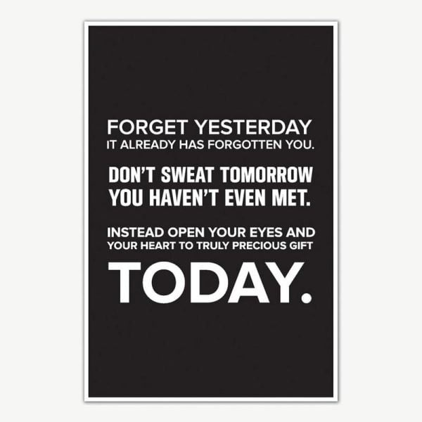 Forget Yesterday Quote Poster Art | Motivational Posters For Room