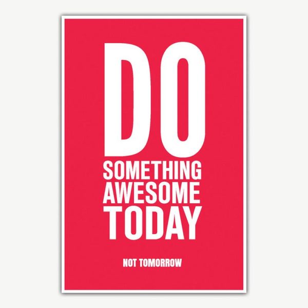 Do Something Awesome Today Poster Art | Inspirational Posters For Offices