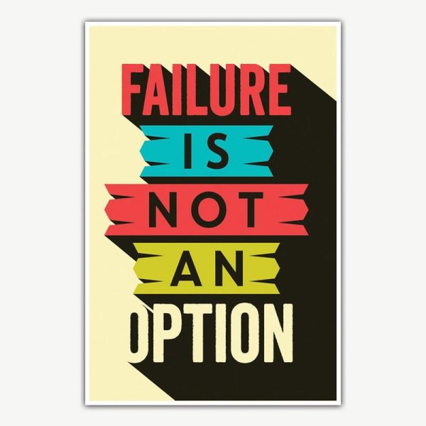 Failure Is Not An Option Poster | Inspirational Posters