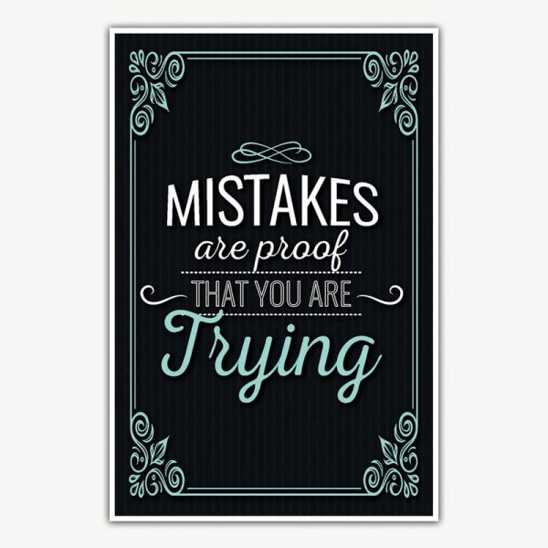 Mistakes Are Proof That You Are Trying Poster | Inspirational Posters